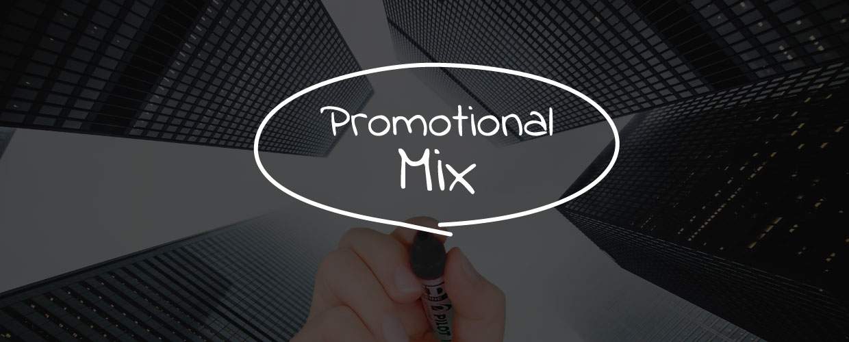Why should you use a promotional mix