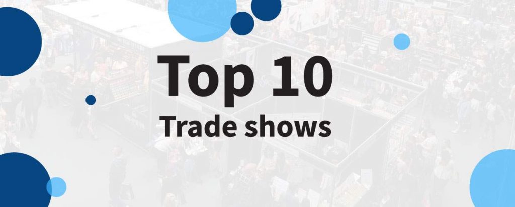 Top 10 trade shows to attend in 2018