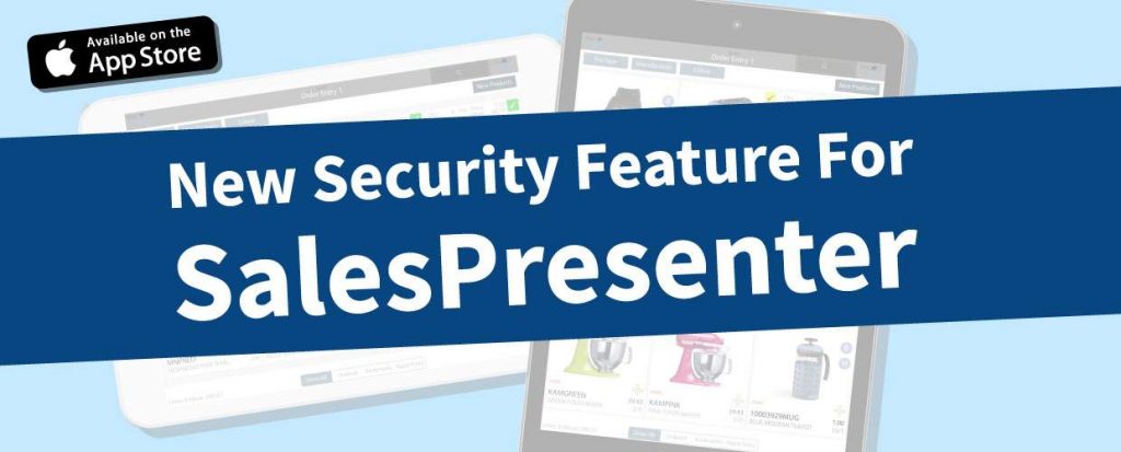 New security feature for SalesPresenter