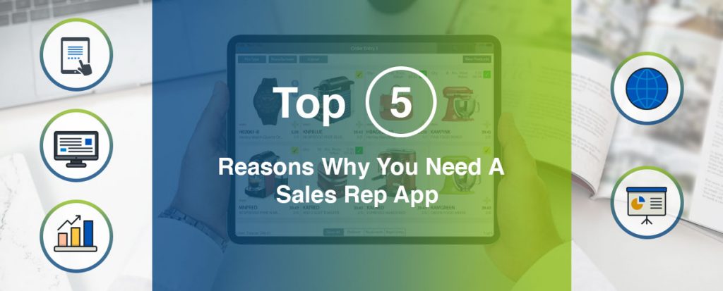 Why you need a sales rep app img