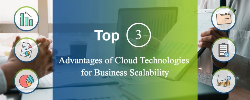 Advantages of cloud technologies for business scalability