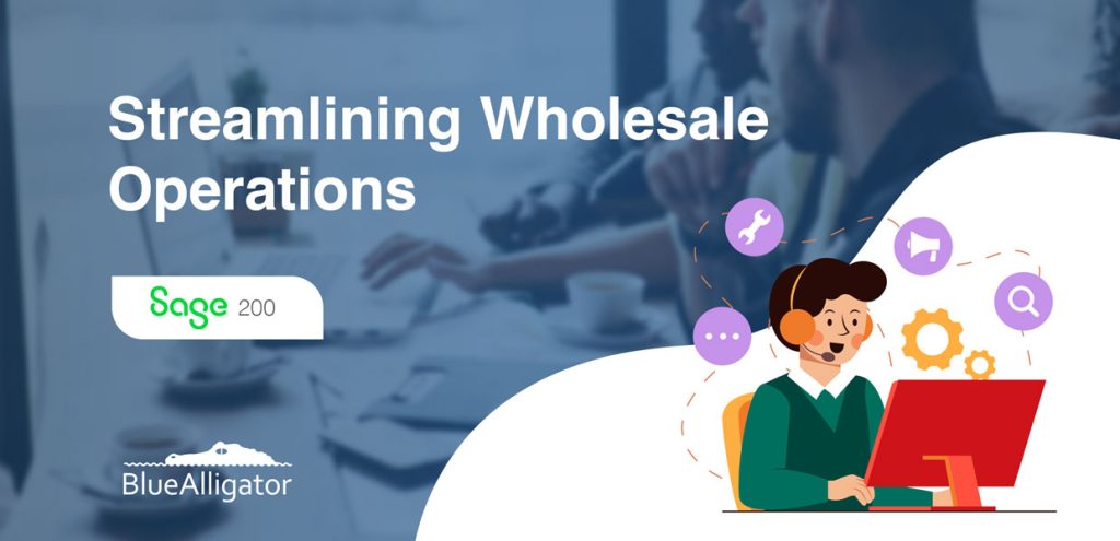 Sage Streamlining Wholesale Operations