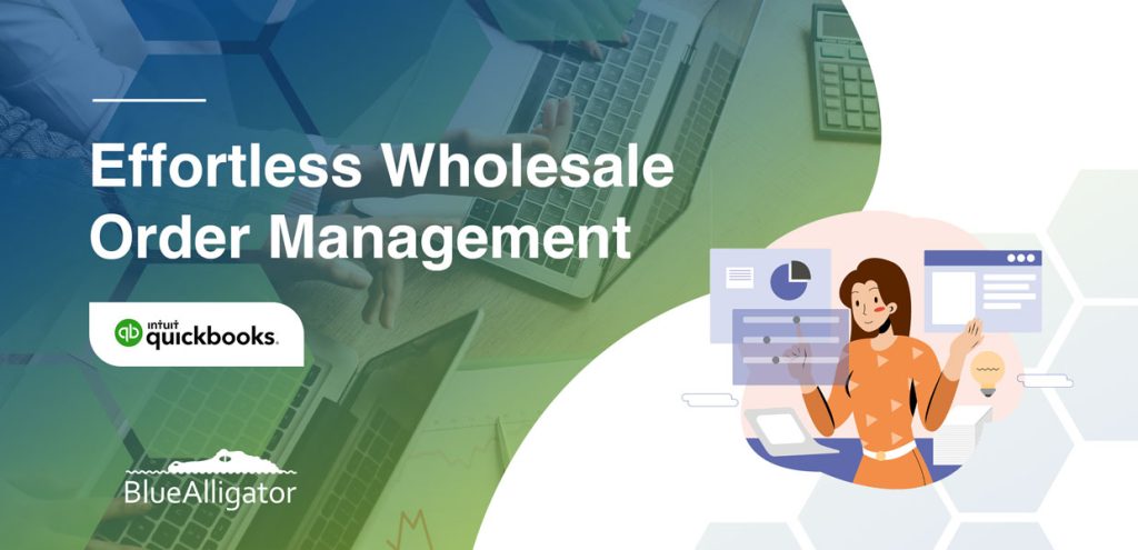 Effortless Wholesale Order Management