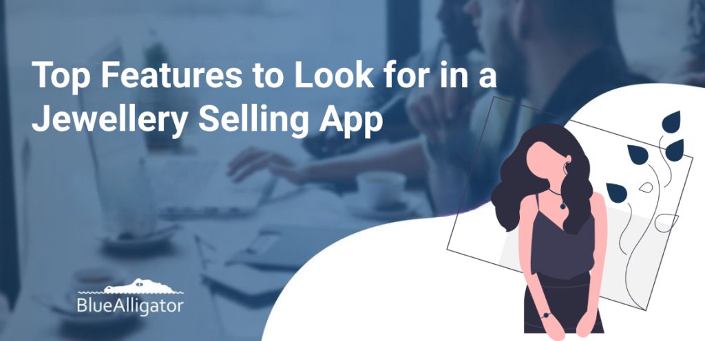Jewellery Selling App Features